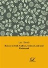 Leo Hirsch - Reisen in Süd-Arabien, Mahra-Land und Hadramut