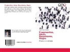 Araceli Paula Fiorentino - Fragmentos, Ideas, Desamores, Viajes