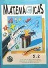 Miguel Delgado San Miguel - Matemágicas 5.2, Primaria
