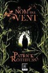 Patrick Rothfuss - El nom del vent