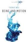 Thomas Nail, Thomas (Associate Professor of Philosophy Nail, Nail Thomas - Being and Motion