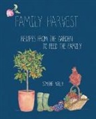 Simone Kelly, Simone Kelly - Family Harvest: Recipes from the Garden to Feed the Family
