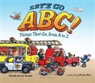 Rhonda Gowler Greene, Daniel Kirk - Let's Go Abc!: Things That Go, from A to Z