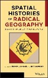 TJ Barnes, Trevor J Barnes, Trevor J. Barnes, Trevor J. (University of British Columbia) Barnes, Trevor J. Sheppard Barnes, Eric Sheppard... - Spatial Histories of Radical Geography