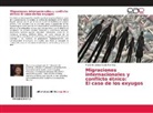 María Amantina Osorio Ramírez - Migraciones internacionales y conflicto étnico: El caso de los exyugos