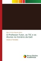 Eliana Cristina Nogueira Barion - O Professor-Tutor, as TIC e os Alunos no Cenário da EaD
