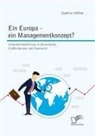 Gudrun Höhne - Ein Europa - ein Managementkonzept?
