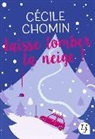 Cécile Chomin - Laisse tomber la neige !