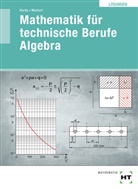 Peter Bardy, Peter Dr. Bardy, Dieter Markert - Mathematik für technische Berufe - Algebra