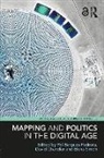 Pol (Barcelona Centre for Interna Bargues-Pedreny, Pol Chandler Bargues-Pedreny, Pol (Barcelona Centre for International Affairs Bargues-Pedreny, Pol Bargués-Pedreny, David Chandler, David (University of Westminster Chandler... - Mapping and Politics in the Digital Age