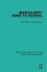 Pam Gilbert, Rob Gilbert, Rob Gilbert Gilbert, Pam Gilbert, Rob Gilbert - Masculinity Goes to School