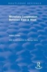 George Garvy, Adam Zwass, Adam Garvy Zwass, Zwass Adam - Monetary Cooperation Between East and West
