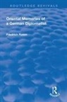 Friedrich Rosen - Revival: Oriental Memories of a German Diplomatist (1930)