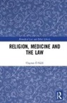 Clayton O Neill, Clayton Ó Néill - Religion, Medicine and the Law