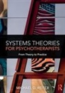 Michael D Reiter, Michael D. Reiter, Michael D. (Nova Southeastern University Reiter, Reiter Michael D. - Systems Theories for Psychotherapists