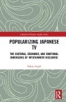 Hakan Ergul, Hakan (Hacettepe University Ergul, Hakan (Hacettepe University Turkey) Ergul, Hakan Ergül - Popularizing Japanese TV