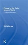 Dean Phillip Bell, Dean Phillip (Spertus Institute Bell, Dean Phillip Bell, Bell Dean Phillip - Plague in the Early Modern World