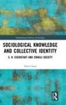 sinai, Stavit Sinai, Stavit (University of Konstanz Sinai, Stavit (University of Konstanz Germany) Sinai - Sociological Knowledge and Collective Identity