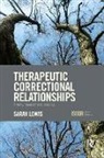 Sarah Lewis, Sarah (University of Delaware Lewis, Sarah (University of Portsmouth Lewis - Therapeutic Correctional Relationships