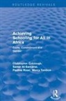 Samer Al-Samarrai, Al-Samarrai Samer, Christopher Colclough, Christopher Al-Samarrai Colclough, Colclough Christopher, Pauline Rose... - Revival: Achieving Schooling for All in Africa (2003)