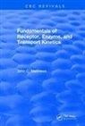 Matthews, John C Matthews, John C. Matthews, John C. Matthews - Revival: Fundamentals of Receptor, Enzyme, and Transport Kinetics 1993