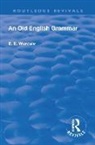 E. E. Wardale, Edith Elizabeth Wardale - Revival: An Old English Grammar (1922)