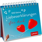 Groh Verlag, Groh Redaktionsteam, Groh Redaktionsteam, Gro Redaktionsteam - 100 kleine Liebeserklärungen für dich