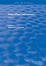 Elizabeth A. Bernays, Elizabeth A. Bernays, Elizabeth A. (University of Arizona) Bernays, Elizabeth A Bernays, Elizabeth A. Bernays - Revival: Insect-Plant Interactions (1990)