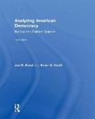 Jon R. Bond, Jon R. Smith Bond, Kevin B. Smith, Kevin B. (University of Nebraska-Lincoln Smith - Analyzing American Democracy