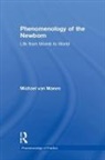 Michael van Manen, Michael (University of Alberta Van Manen - Phenomenology of the Newborn
