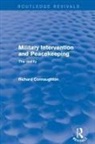 Connaughton, Richard Connaughton, Connaughton Richard - Military Intervention and Peacekeeping: The Reality