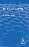 Budge, E. A. Wallis Budge - Book of the Dead, Volume I