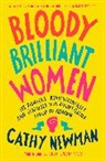 CATHY NEWMAN, Cathy Newman, Newman Cathy - Bloody Brilliant Women