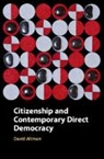 David Altman, David (Pontificia Universidad Catolica De Altman, David (Pontificia Universidad Catolica de Chile) Altman, Altman David - Citizenship and Contemporary Direct Democracy