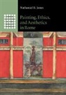 Nathaniel B Jones, Nathaniel B. Jones, Nathaniel B. (Washington University Jones, JONES NATHANIEL B. - Painting, Ethics, and Aesthetics in Rome