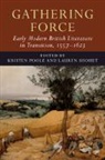 EDITED BY KRISTEN PO, Kristen Poole, Kristen (University of Delaware) Shohet Poole, Kristen Poole, Kristen (University of Delaware) Poole, Poole Kristen... - Gathering Force: Early Modern British Literature in Transition,