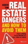 Trim, Andrew Trim - Real Estate Dangers and How to Avoid Them