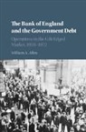 William A Allen, William A. Allen, Allen William A. - Bank of England and the Government Debt