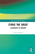 Lynette Mitchell, Lynette (University of Exeter Mitchell, Mitchell Lynette - Cyrus the Great