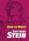 Gertrude Stein - How to Write