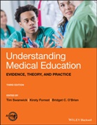 Kirst Forrest, Kirsty Forrest, Bridget C O'Brien, Bridget C. O'Brien, T Swanwick, Ti Swanwick... - Understanding Medical Education