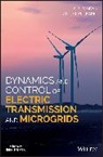Anil M Kulkarni, Anil M. Kulkarni, K R Padiyar, K. R. Padiyar, K. R. (Indian Institute of Science Padiyar, K. R. Kulkarni Padiyar... - Dynamics and Control of Electric Transmission and Microgrids