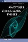 Thomas B Jr Greenslade, Thomas B. Jr. Greenslade, Thomas B. Greenslade Jr, Thomas B Greenslade Jr - Adventures with Lissajous Figures