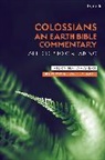 Victoria S Balabanski, Victoria S. Balabanski, Victoria S. (Flinders University of So Balabanski, Victoria S. (Flinders University of South Australia Balabanski, Norman C. Habel - Colossians: An Earth Bible Commentary