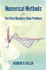 Herbert B. Keller - Numerical Methods for Two-Point Boundary-Value Problems
