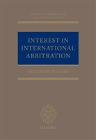 Matthew Secomb, Matthew (White &amp; Case Llp Secomb - Interest in International Arbitration