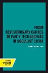Hong Yung Lee, Lee Hong Yung - From Revolutionary Cadres to Party Technocrats in Socialist China
