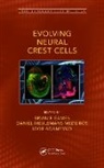 Brian Frank Medeiros Eames, Daniel Meulemans (University of Colorado Medeiros, Igor Adameyko, Brian Frank Eames, Daniel Meulemans Medeiros, Daniel Meulemans (University of Colorado Medeiros - Evolving Neural Crest Cells
