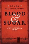 SHEPHERD ROBINSON L, Laura Shepherd-Robinson - Blood & Sugar