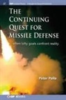 Peter Pella - The Continuing Quest for Missile Defense